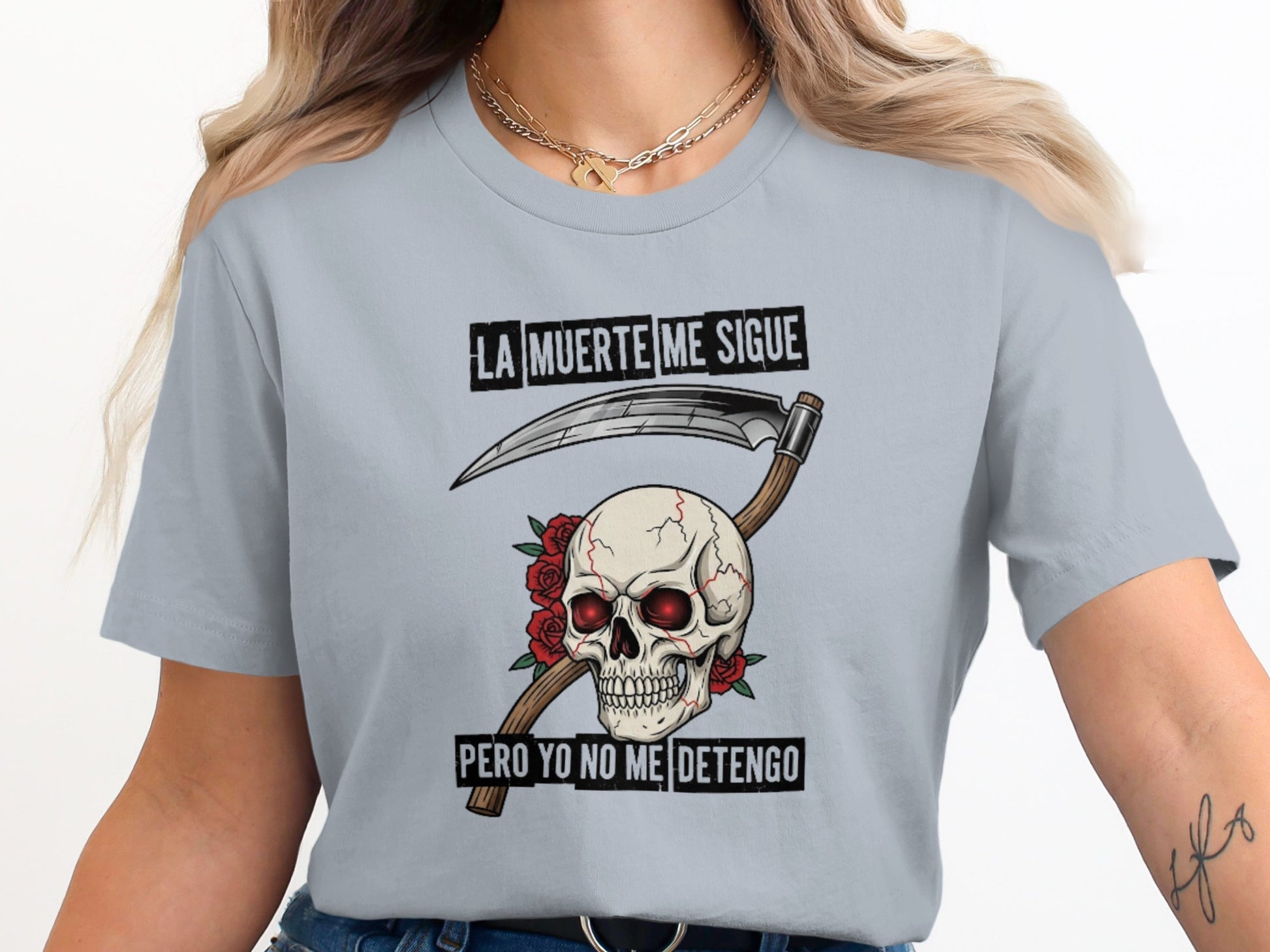 LA MUERTE ME SIGUE PERO YO NO ME DETENGO t-shirt product