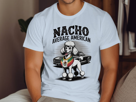 Nacho Average American Poodle Graphic Tee product