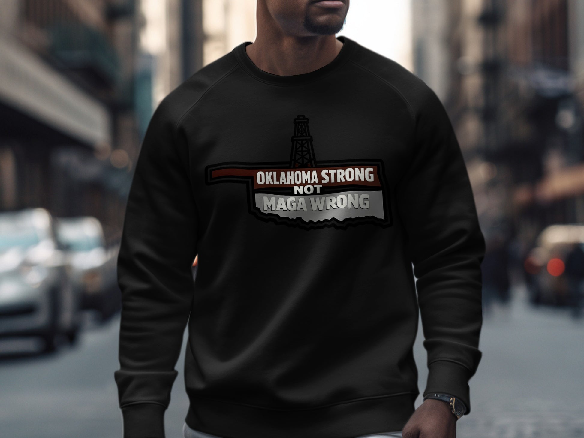 Oklahoma Strong Not Maga Wrong Graphic Sweatshirt