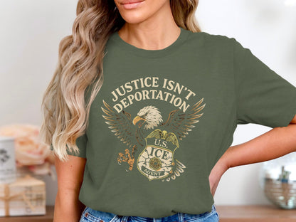 Justice Isn't Deportation U.S. ICE T-shirt product