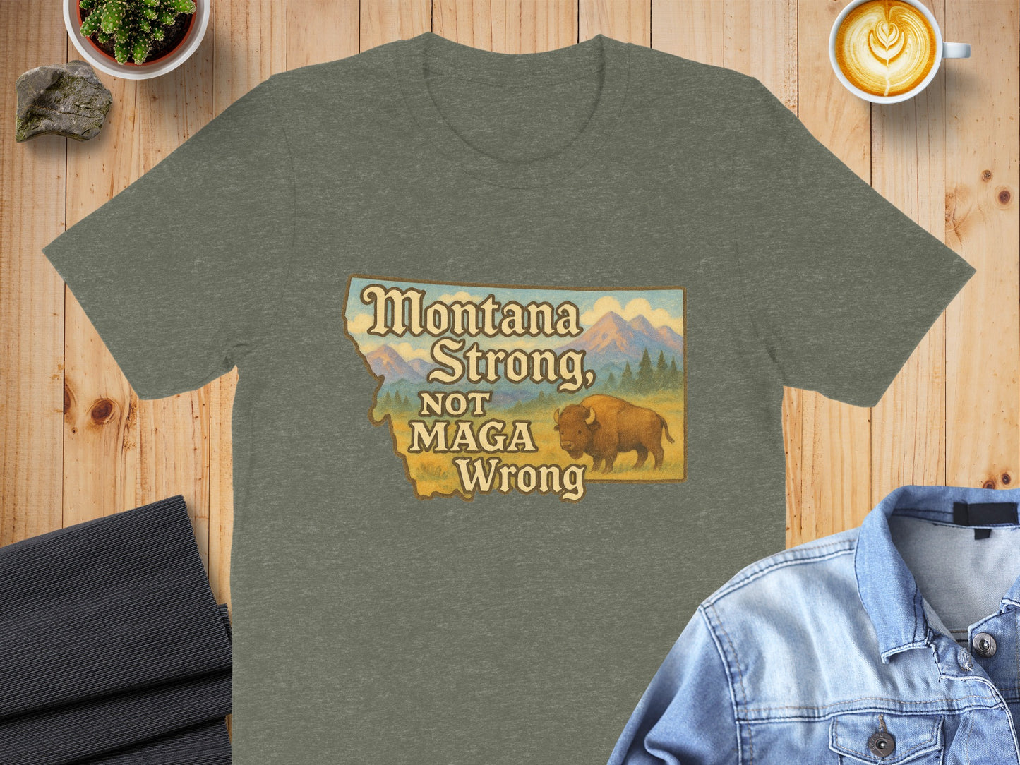 Montana Strong Not MAGA Wrong Graphic T-shirt product