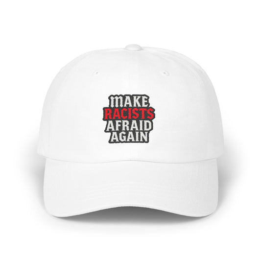 Make Racists Afraid Again slogan cap product type