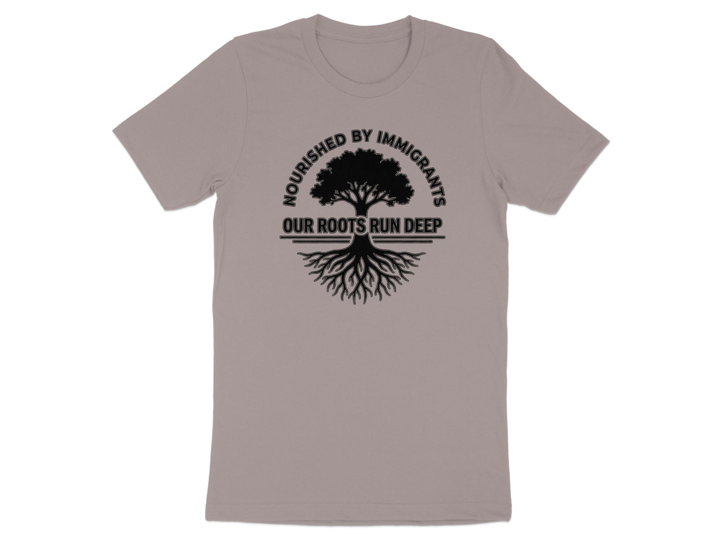 Nourished By Immigrants Our Roots Run Deep T-Shirt