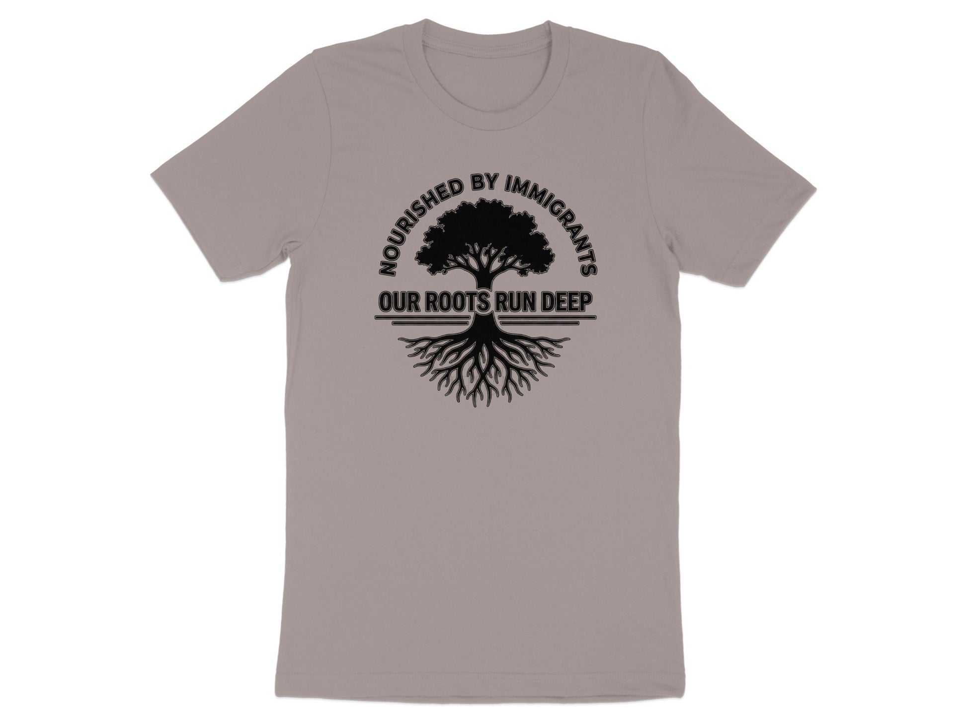 Nourished By Immigrants Our Roots Run Deep T-Shirt