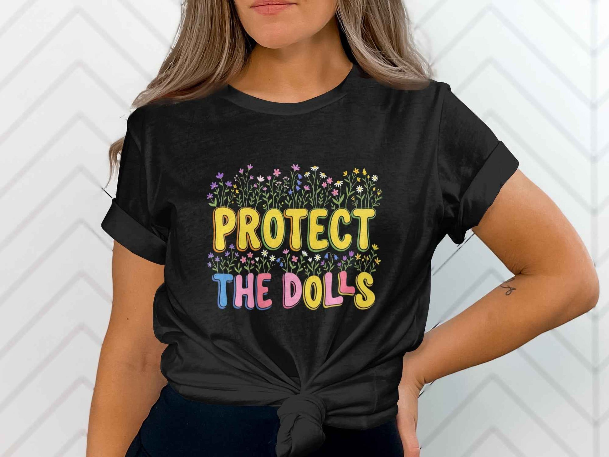 Protect The Dolls T-Shirts, Empowering Floral Tee, Wildflower Garden Statement T-Shirt, Cute Feminist Gift for Her, Colorful Graphic Tees