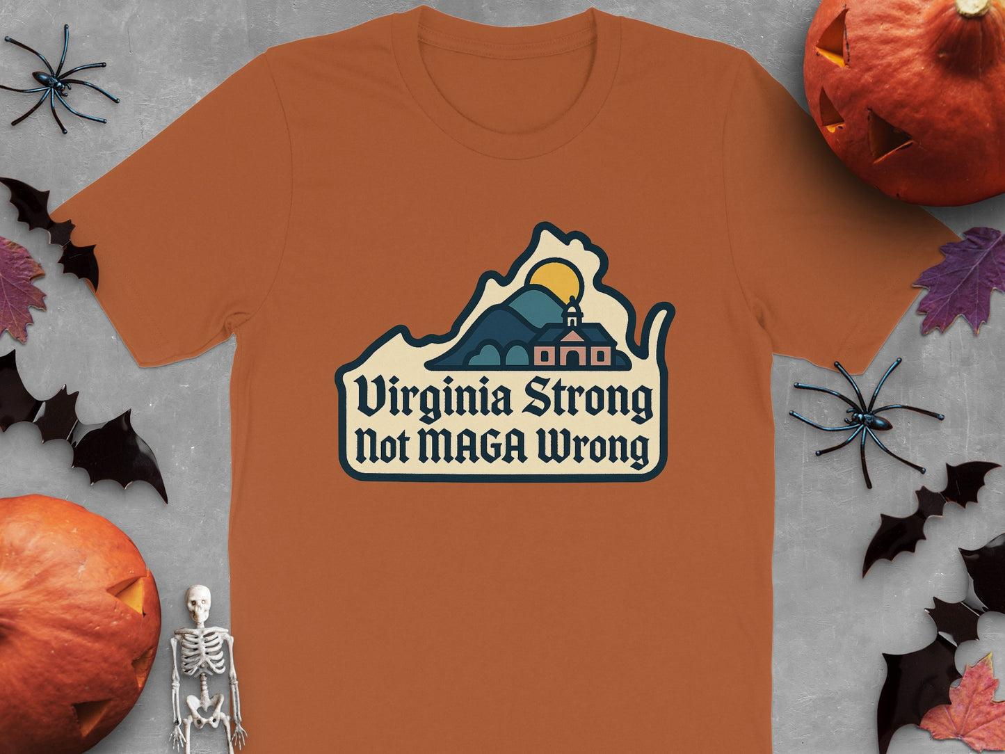 Virginia Strong Not MAGA Wrong Halloween Shirt product type