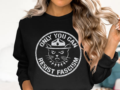 Only You Can Resist Fascism Graphic Sweatshirt product