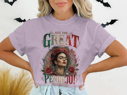 Frida Kahlo portrait with "Are you great? Pendejo!" text and Mexican flag colors.