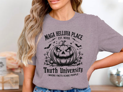 Maga Helluva Place Truth University T-Shirt product