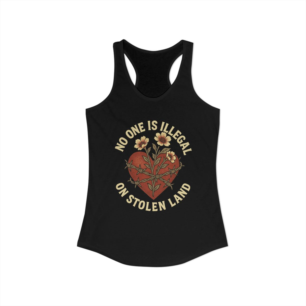No One Is Illegal On Stolen Land Tank Top