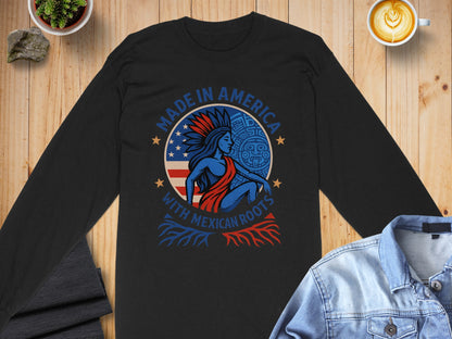 Made in America With Mexican Roots Long Sleeve Shirt