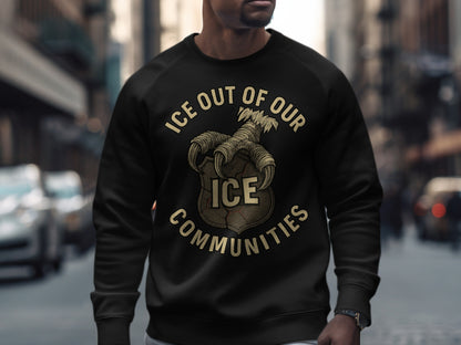 Ice Out of Our Communities Sweatshirt product type