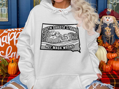 South Dakota Strong Not Maga Wrong Hoodie product