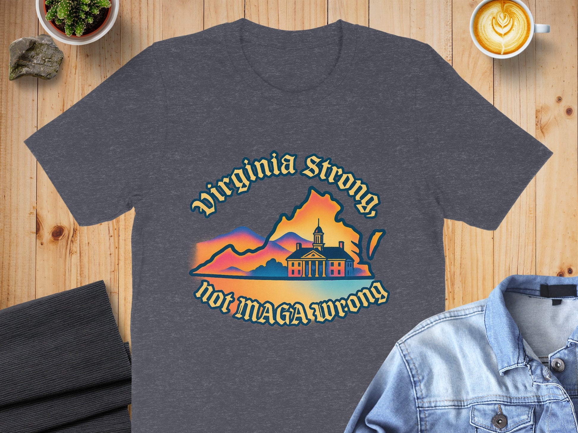 Virginia Strong Not MAGA Wrong T-Shirt product type