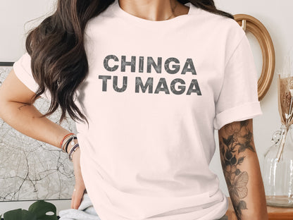 Chinga Tu Maga Statement T-shirt Trendy Clothing