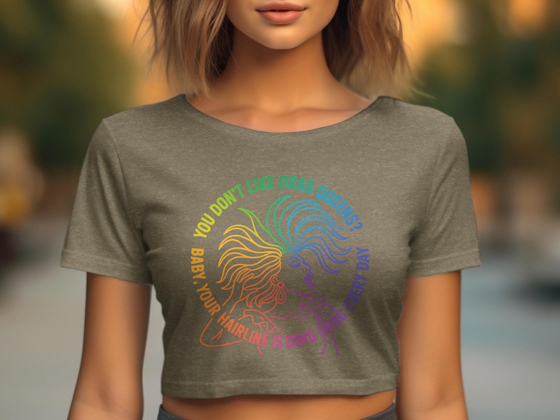 You Don't Like Drag Queens Baby Slogan Crop Top product