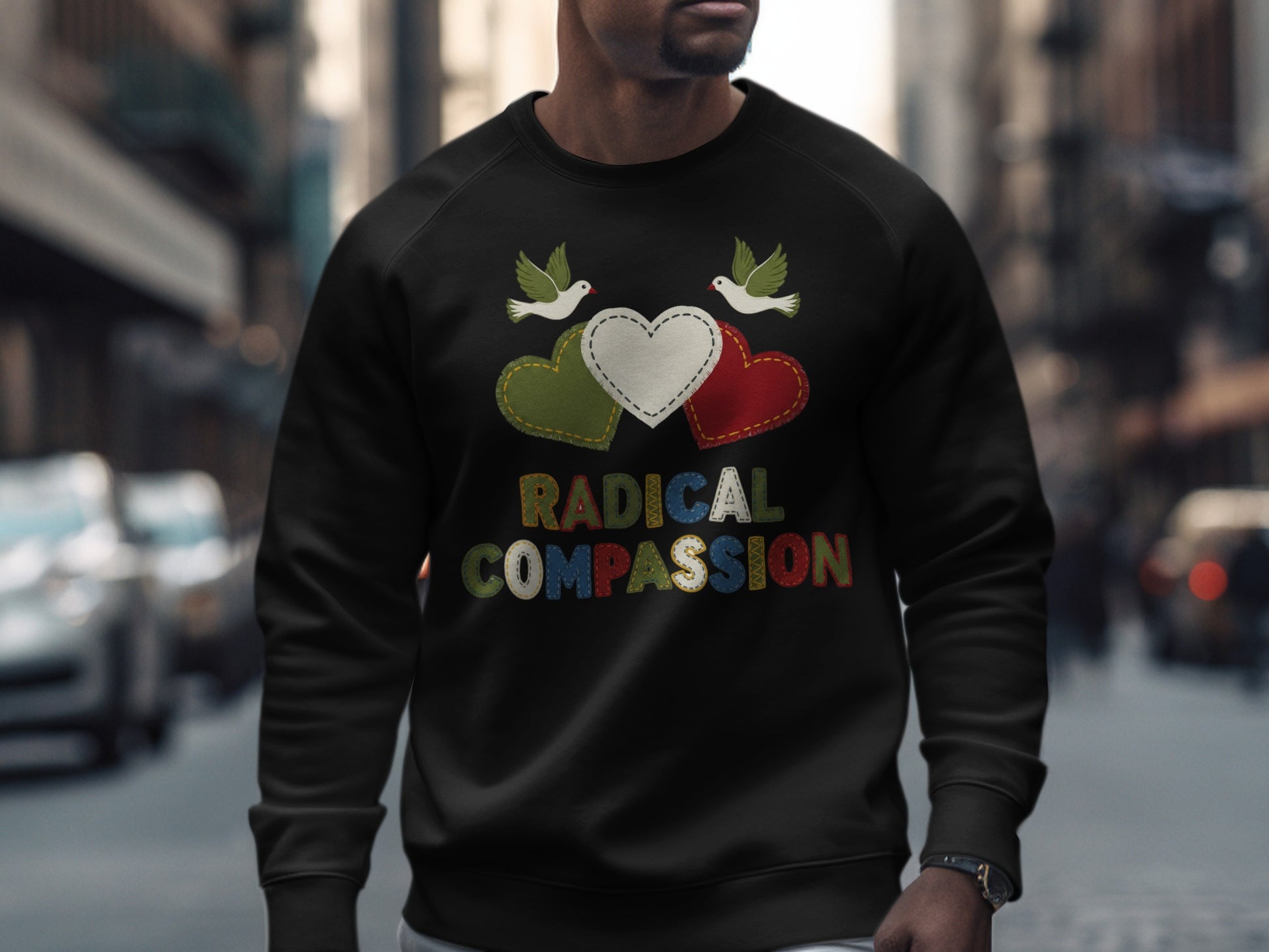 Radical Compassion Sweatshirt with Two Hearts Design