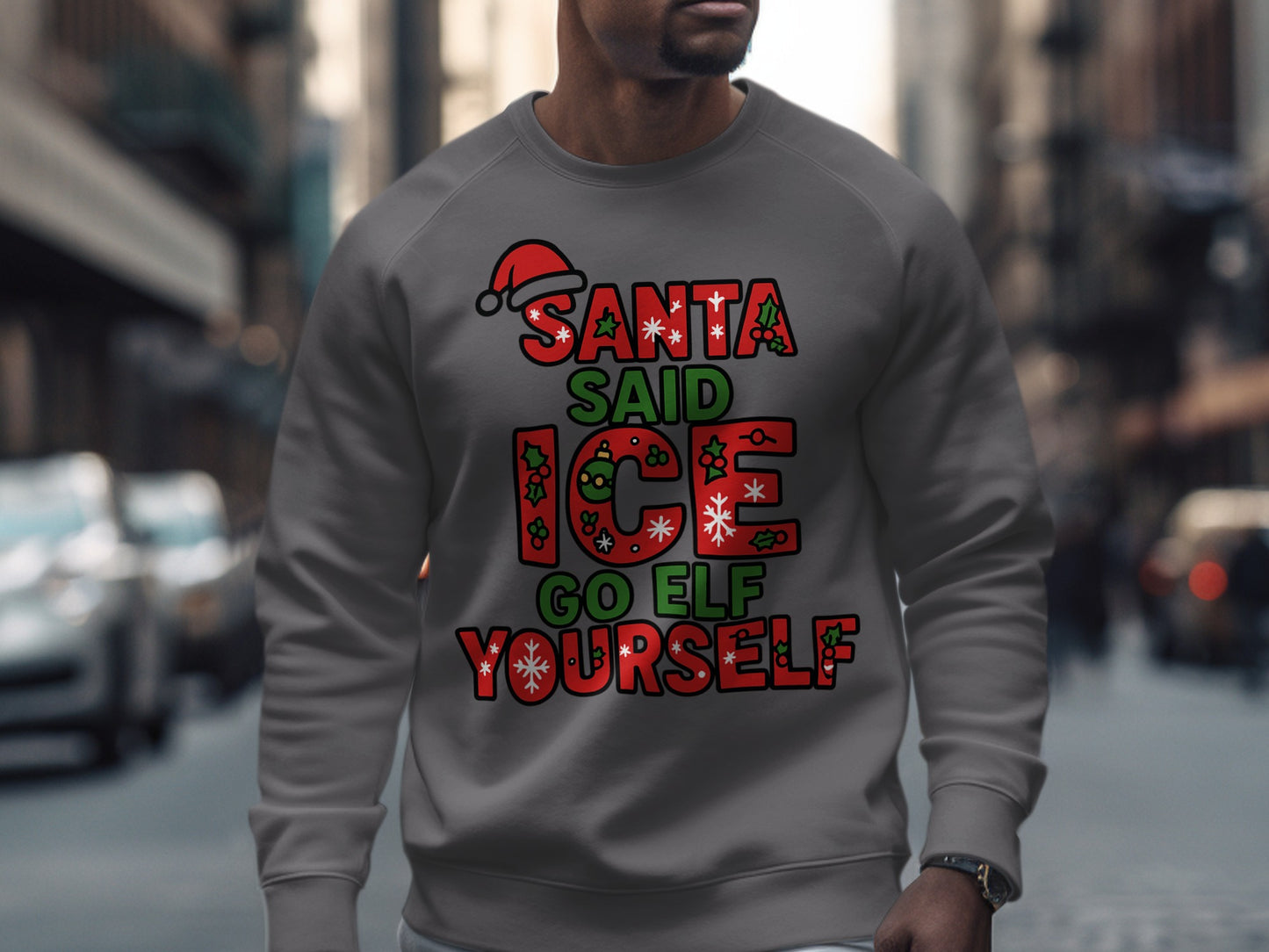 Santa Said Ice Go Elf Yourself Sweatshirt