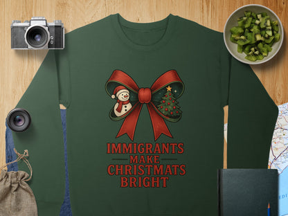 Immigrants Make Christmas Bright sweatshirt