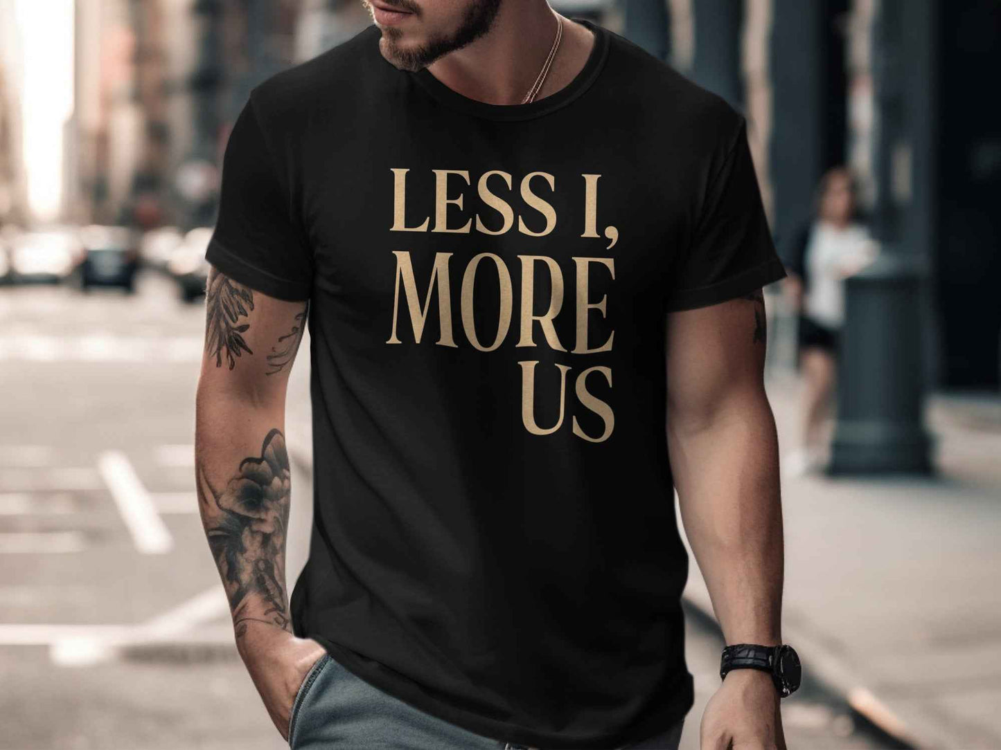 Less I More Us T-Shirts, Unity Community Empathy, Inspirational Quote Tee, Positive Message, Textured Rustic Font Graphic Tee, Social
