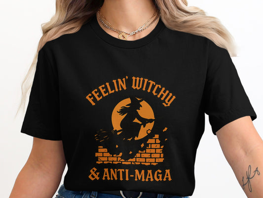 Feelin' Witchy and Anti-Maga Graphic T-Shirt product