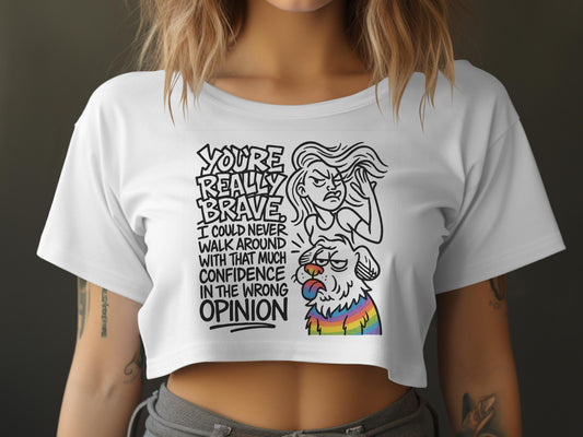 You Are Really Brave With Confidence Opinion product