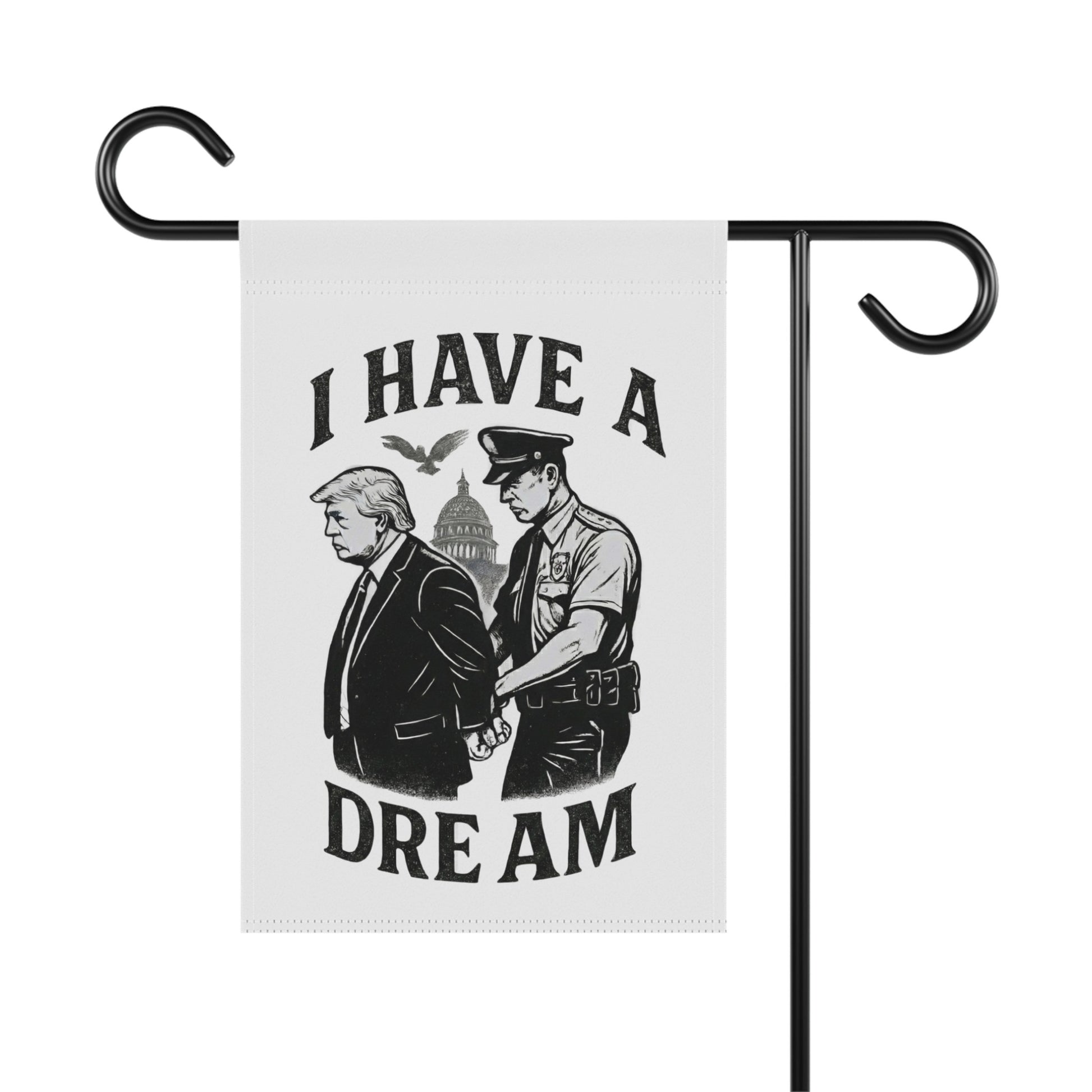 I Have a Dream Political Parody Garden Flag Decor