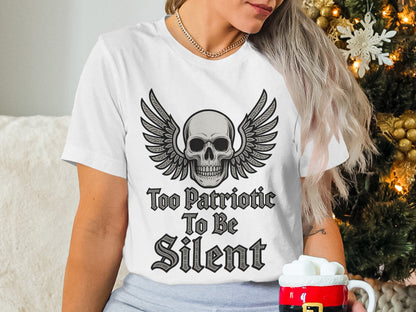Too Patriotic To Be Silent Skull Wings T-Shirt