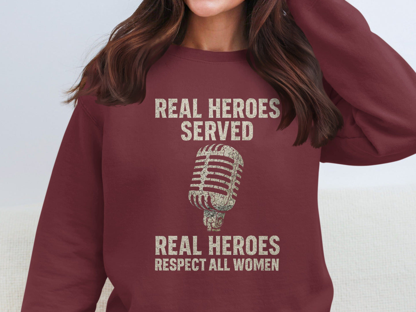 Real Heroes Served Respect All Women Sweatshirt product type