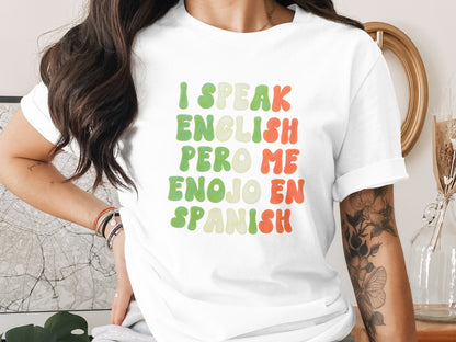 I Speak English Pero Me Enojo En Spanish shirt product