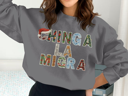 Festive Chinga La Migra Sweatshirt Holiday Style