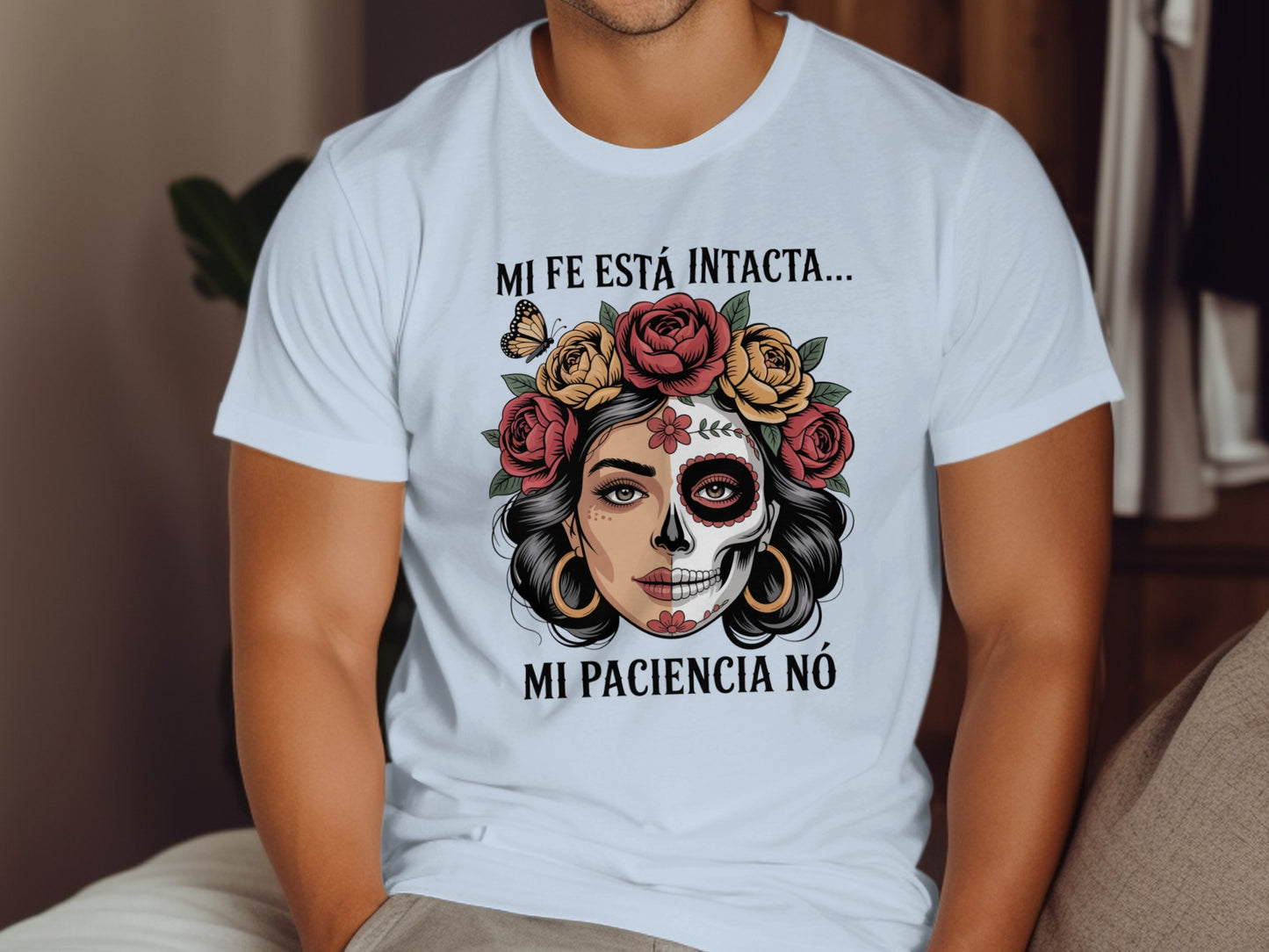 Mi Fe Esta Intacta Mi Paciencia No T-shirt product