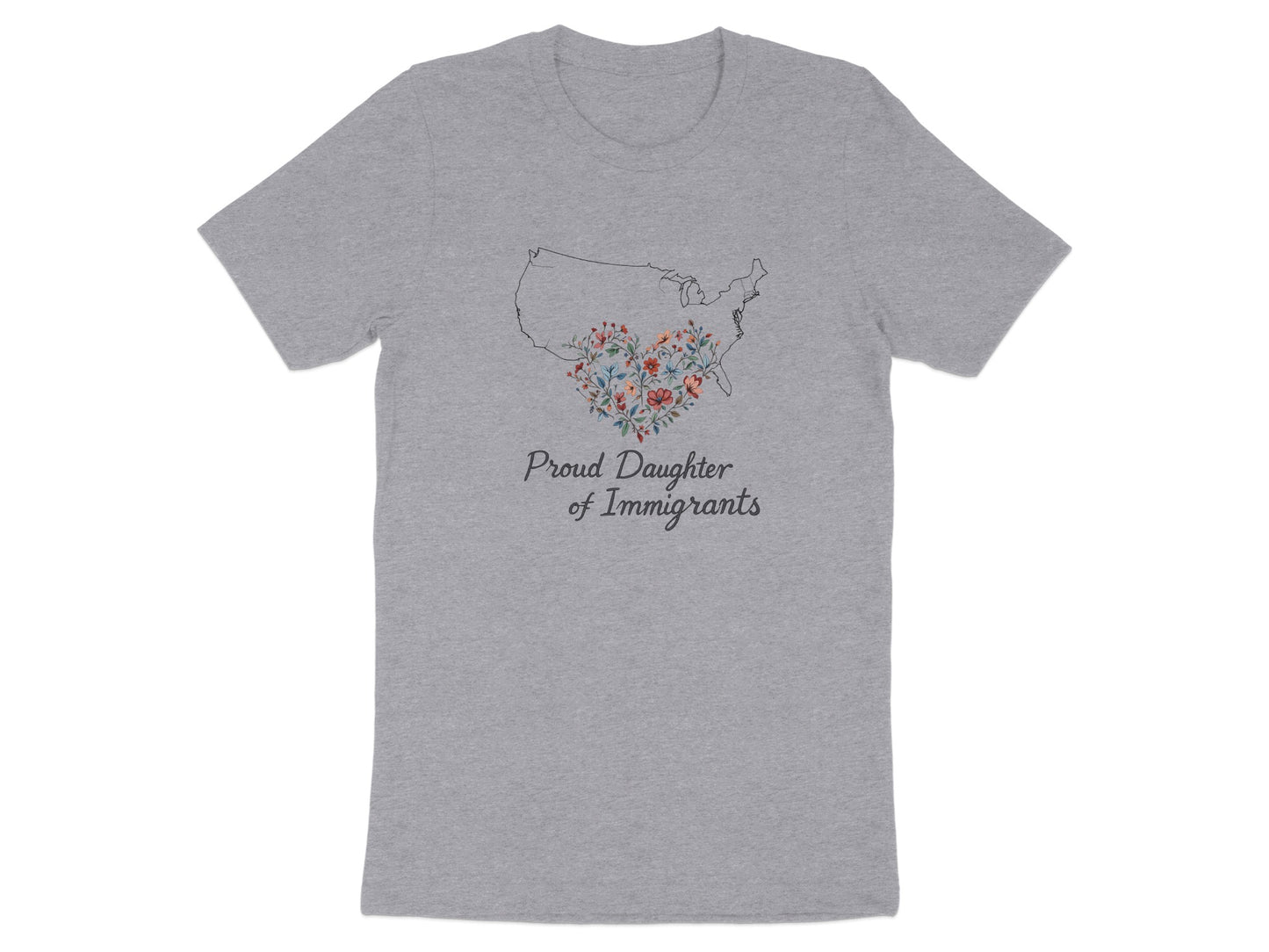 Proud Daughter of Immigrants T-shirt