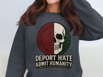 Deport Hate Admit Humanity Skull Graphic Sweatshirt Product