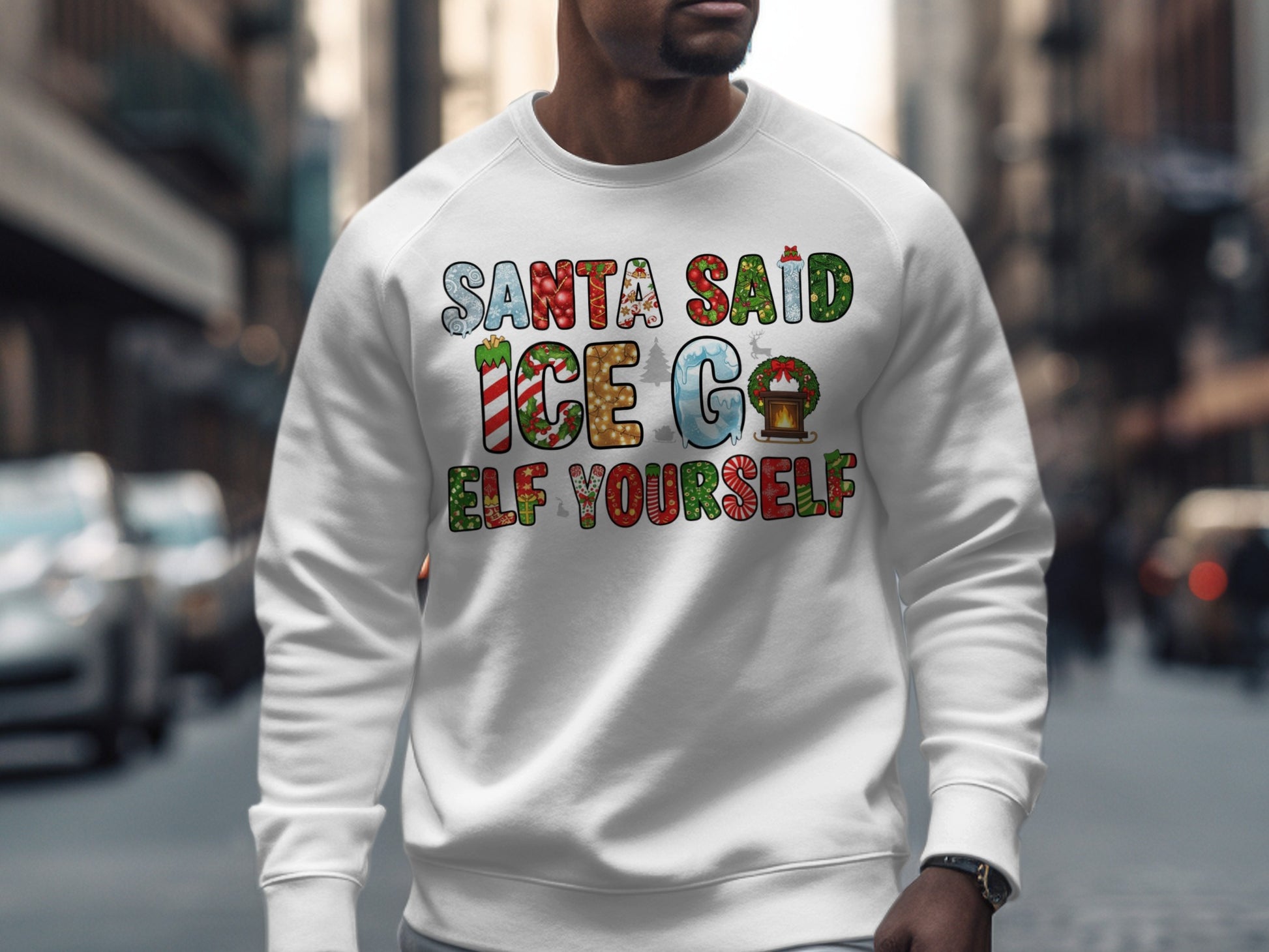 Santa Said Ice Go Elf Yourself Sweatshirt