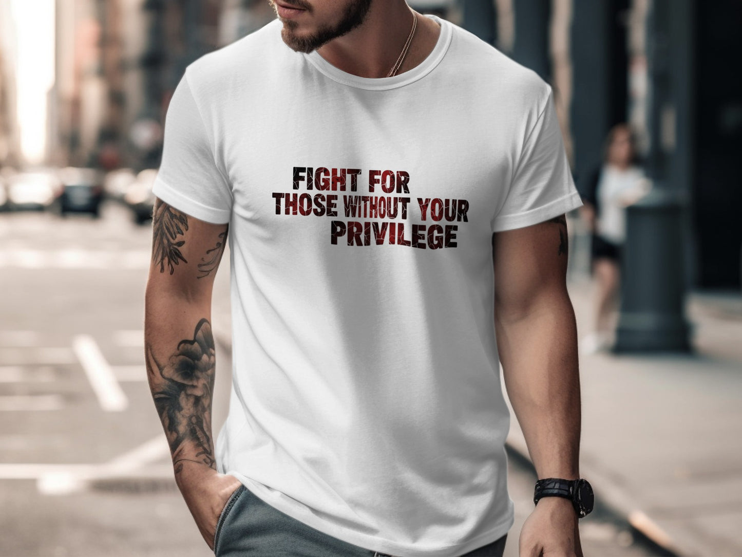 Fight for Those Without Your Privilege Product