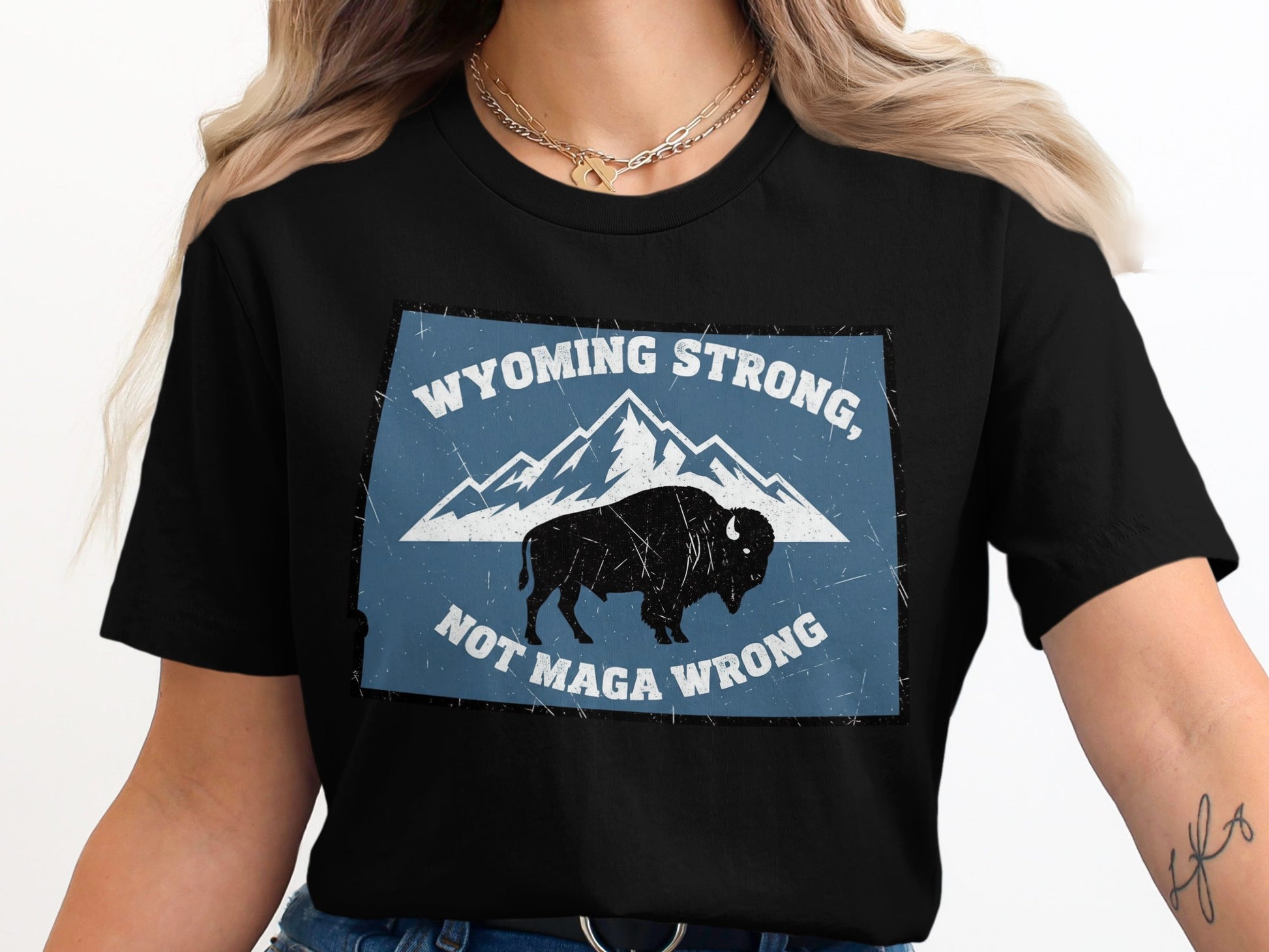 Wyoming Strong Not Maga Wrong T-shirt
