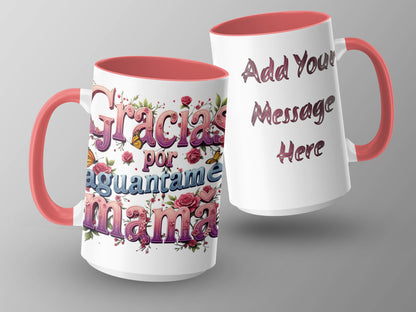Gracias por aguantarme mamá mug personalizeable product