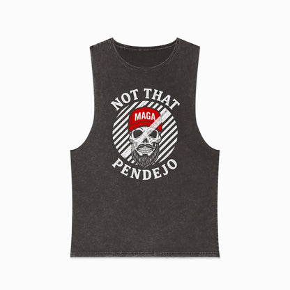 Dark gray muscle shirt with "NOT THAT MAGA PENDEJO" graphic and skull.