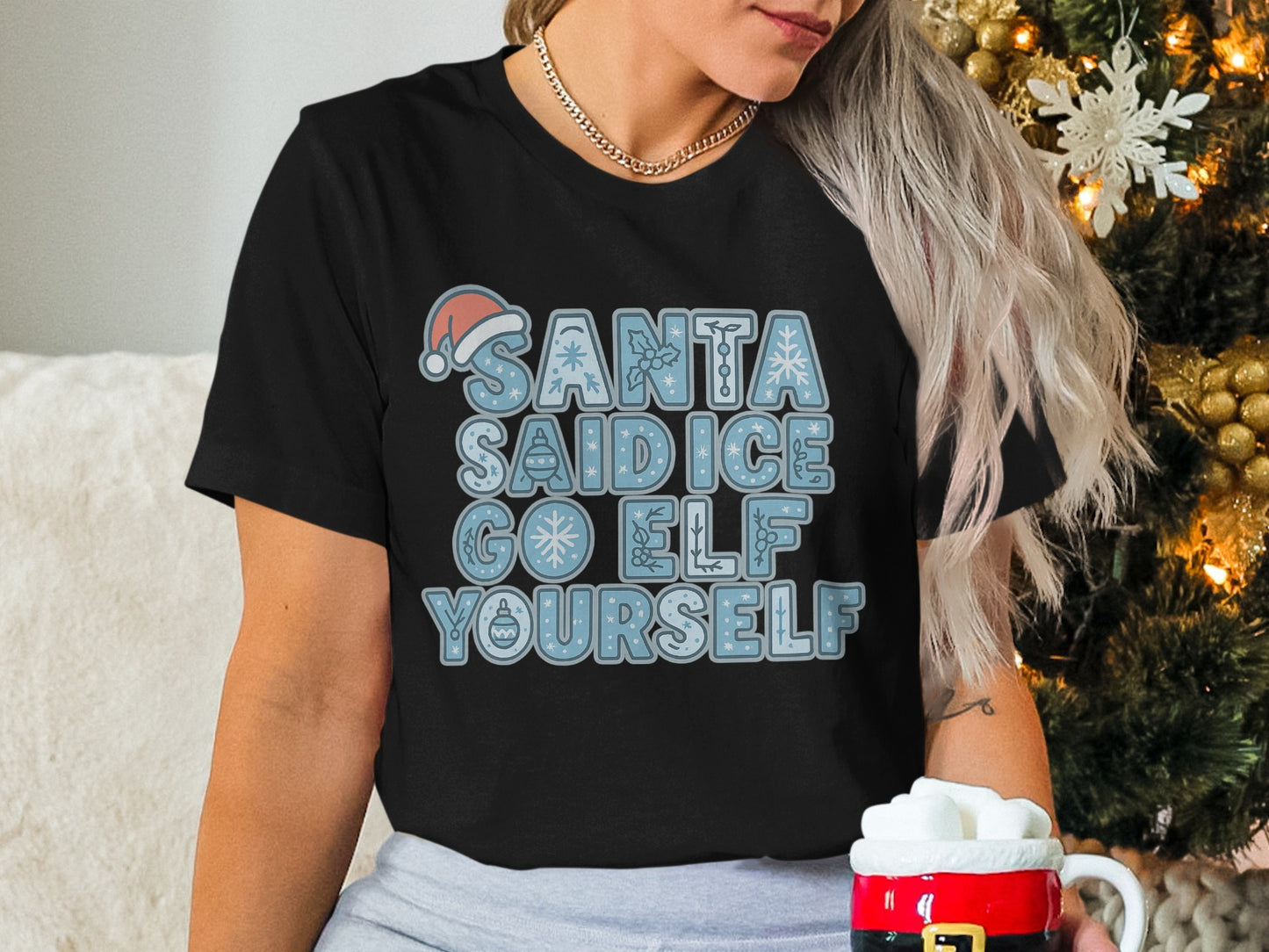 Santa Said Ice Go Elf Yourself T-Shirt
