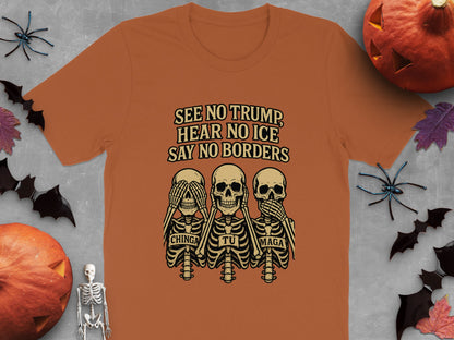 See No Trump Hear No Ice Say No Borders Shirt product type