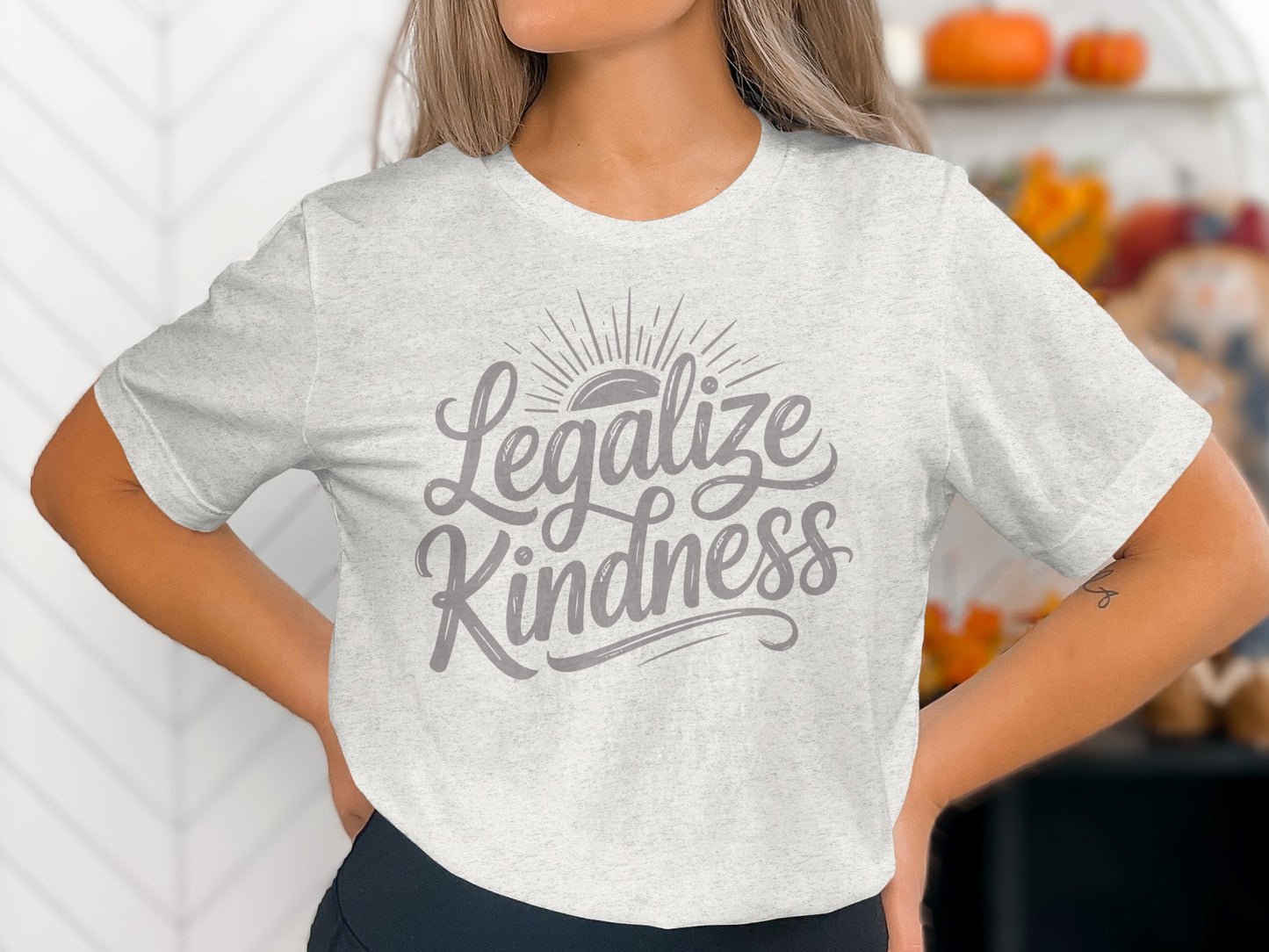 Legalize Kindness Motivational Graphic Tee Shirt