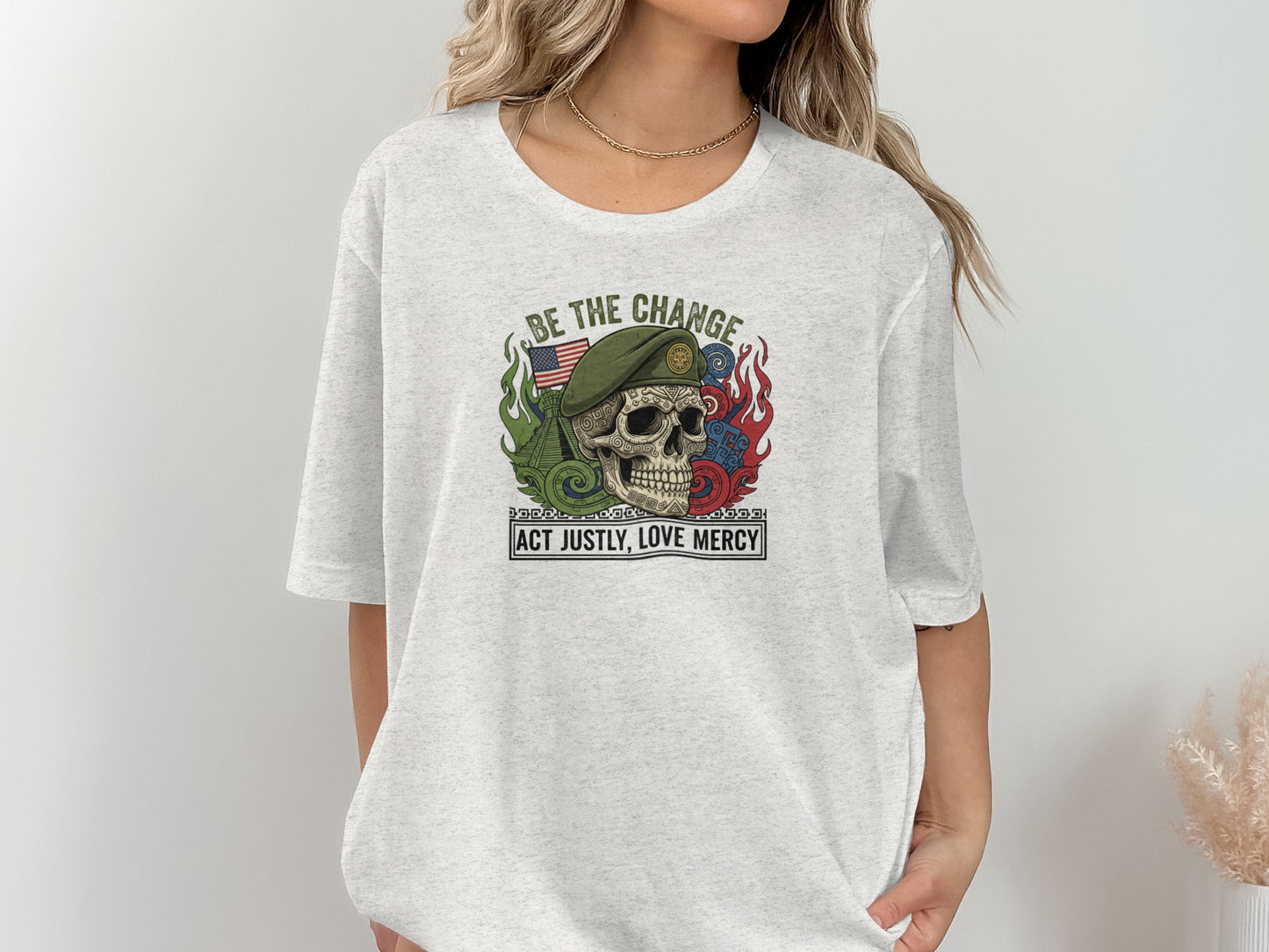 Be The Change Act Justly Love Mercy T-shirt