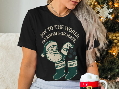 Joy to the World No Room for Hate T-Shirt