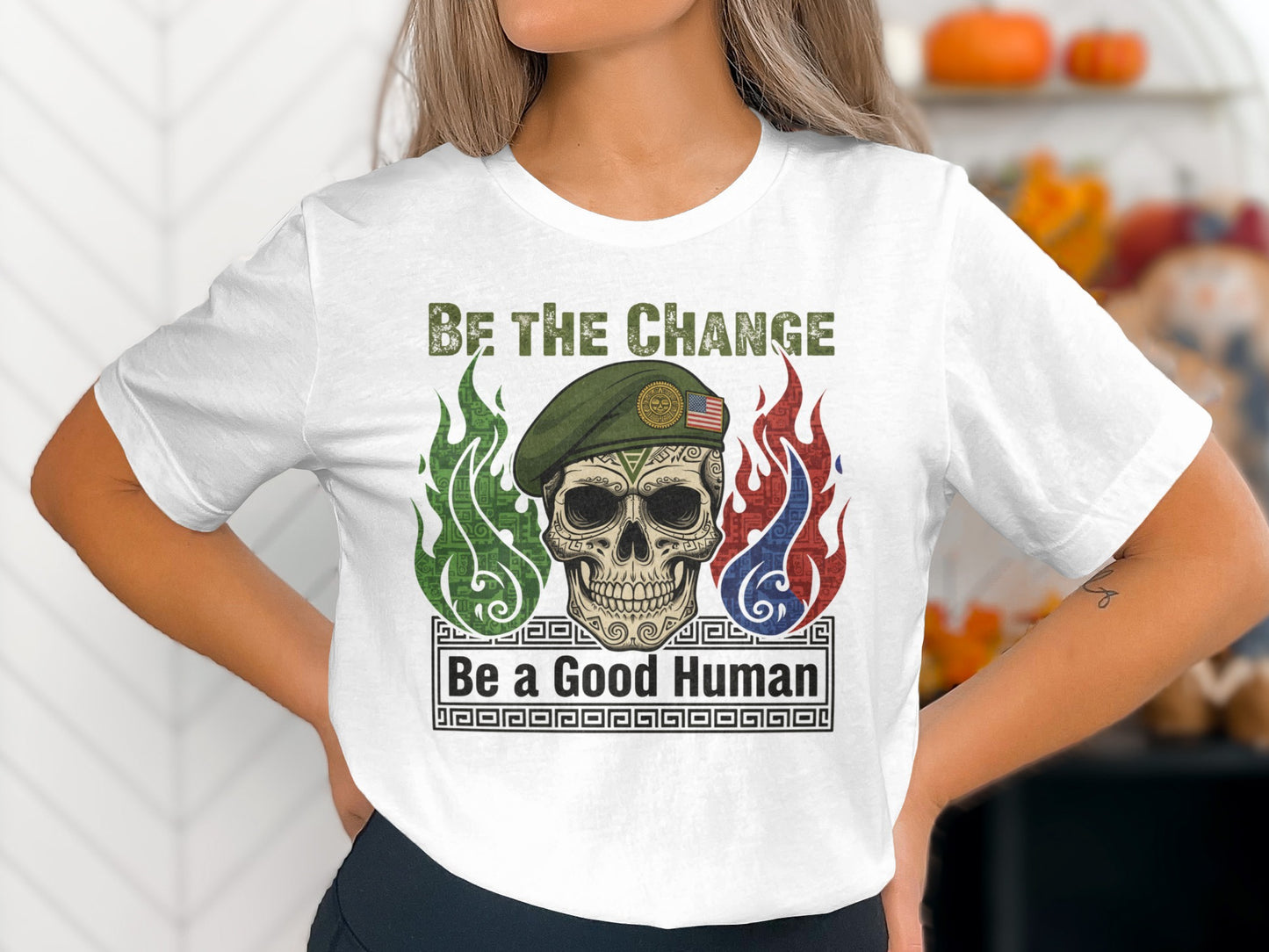 Be The Change Be a Good Human Skull T-Shirt