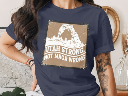 Utah Strong Not Maga Wrong Graphic T-Shirt product
