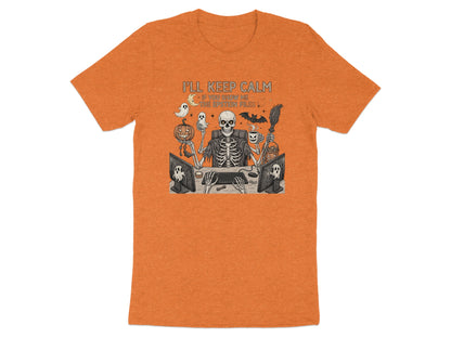 I'll Keep Calm Skeleton Halloween TShirt product type