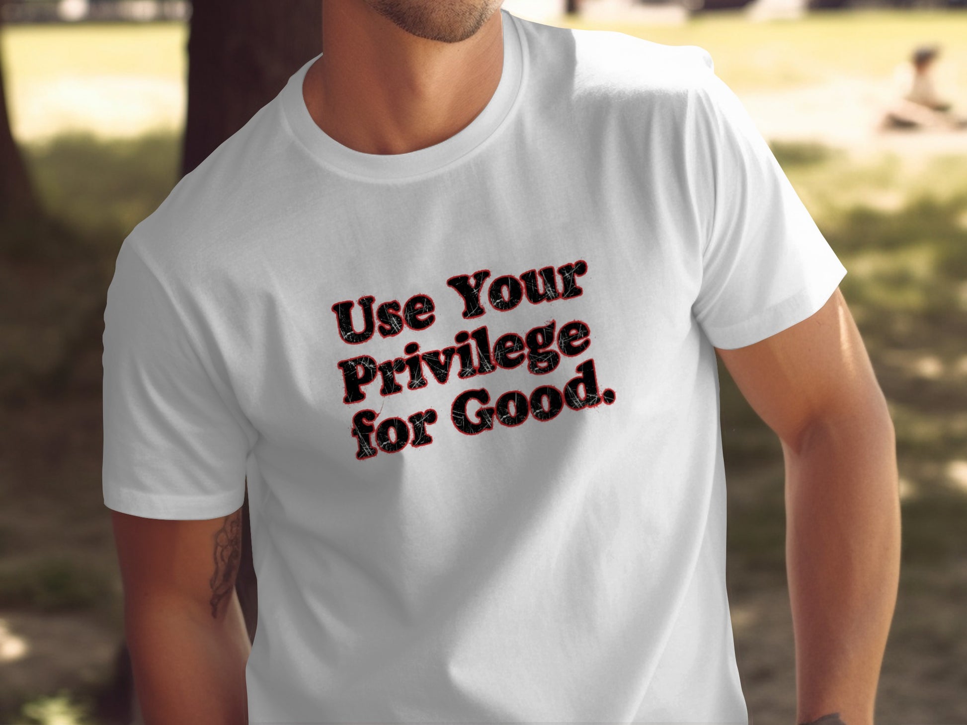 Use Your Privilege For Good T-Shirt
