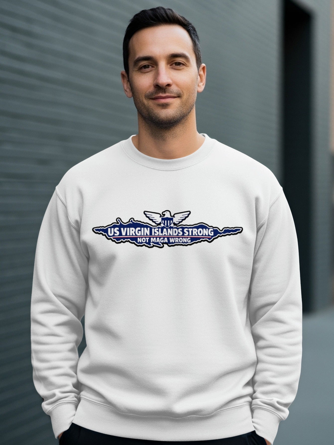 US Virgin Islands Strong Not MAGA Wrong sweatshirt