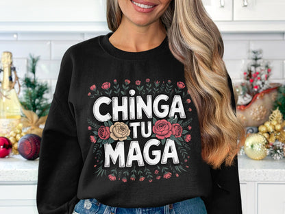 Stunning Chinga Tu Maga Floral Graphic Sweatshirts